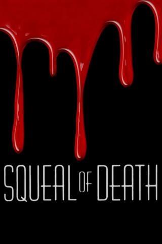Squeal of Death poster