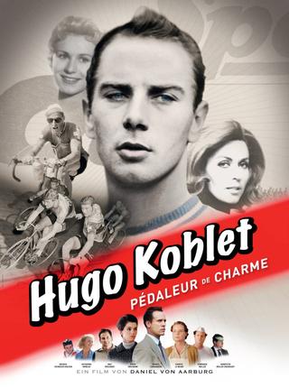 Hugo Koblet - The Charming Cyclist poster