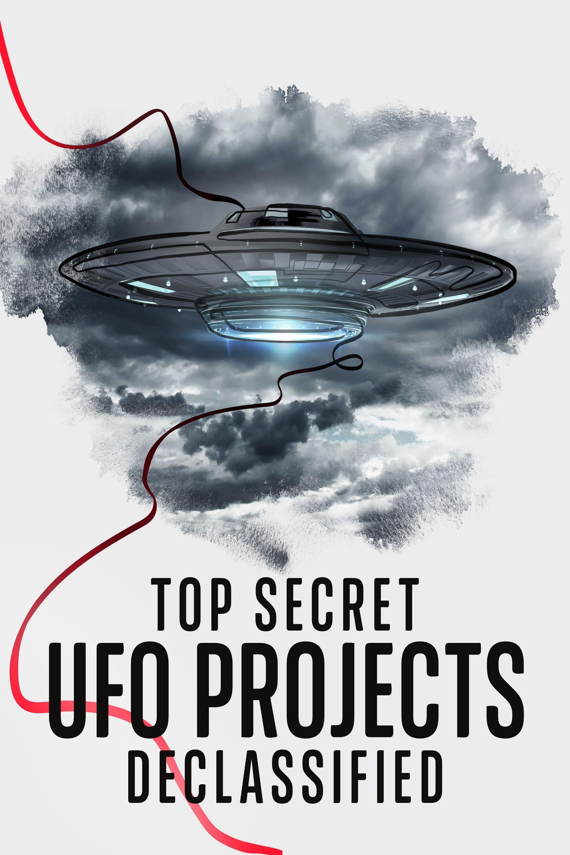 Top Secret UFO Projects Declassified poster