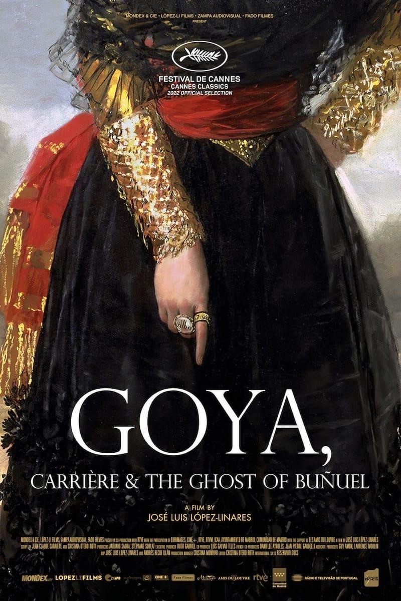 Goya, Carrière & the Ghost of Buñuel poster