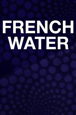 French Water poster