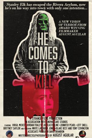 HE COMES TO KILL poster