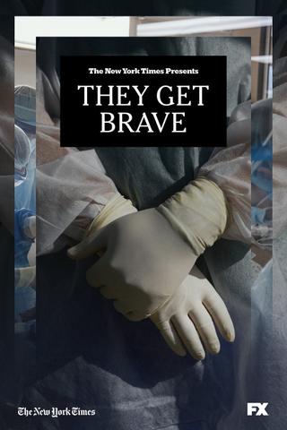 They Get Brave poster