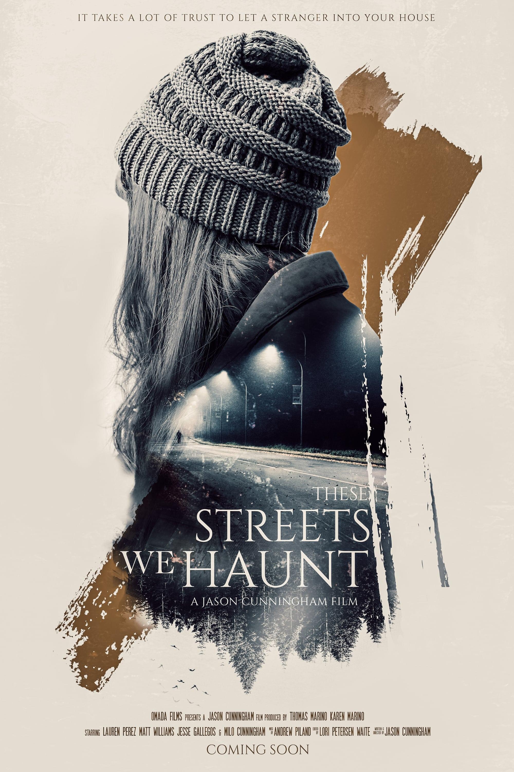 These Streets We Haunt poster