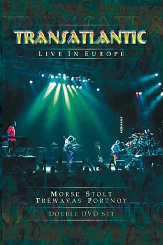 Transatlantic - Live in Europe poster