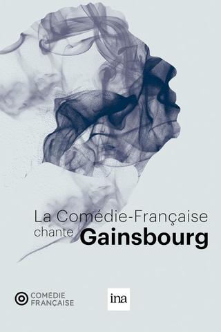 La Comédie-Française chante Gainsbourg poster