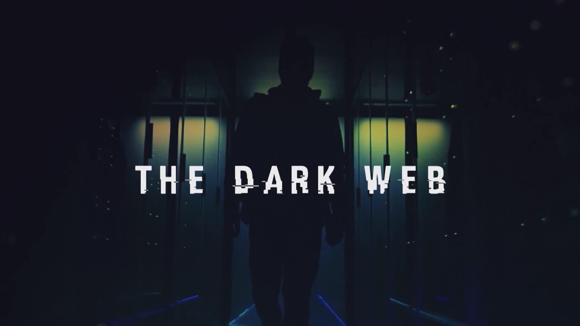 The Dark Web backdrop