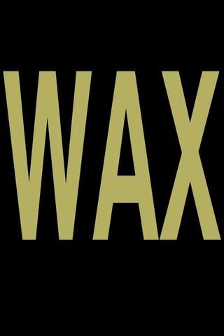 Wax poster
