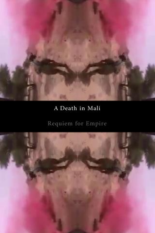 A Death in Mali - Requiem for Empire poster