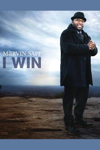 Marvin Sapp: I Win poster