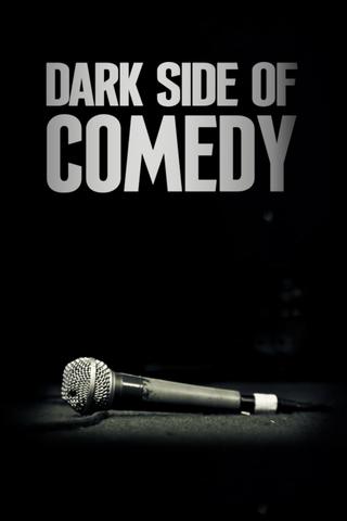 Dark Side of Comedy poster