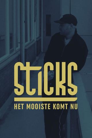 Sticks - Het Mooiste Komt Nu poster