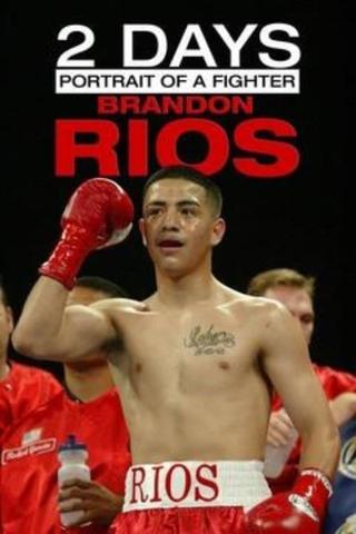 2 Days: Portrait of a Fighter: Brandon Rios poster