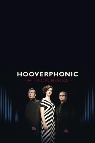 Hooverphonic: With Orchestra Live poster