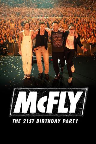 McFly: The 21st Birthday Party poster