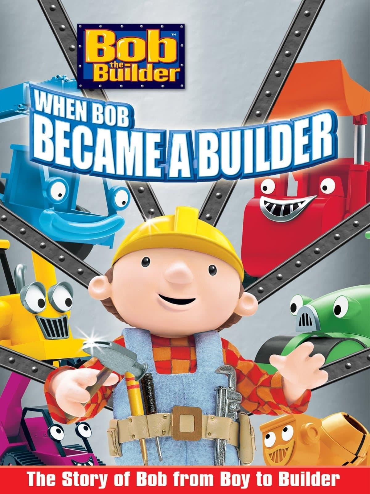 Bob the Builder: When Bob Became a Builder poster