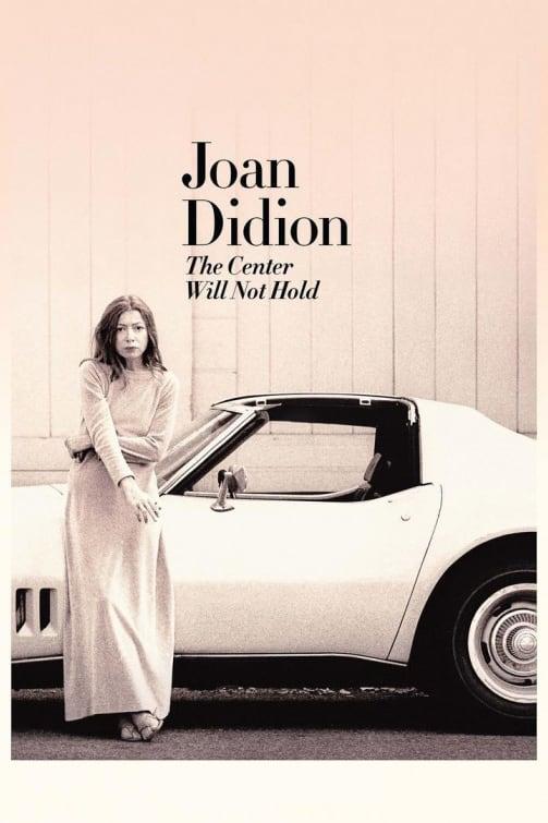 Joan Didion: The Center Will Not Hold poster