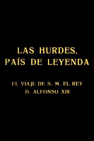 Las Hurdes, país de leyenda poster