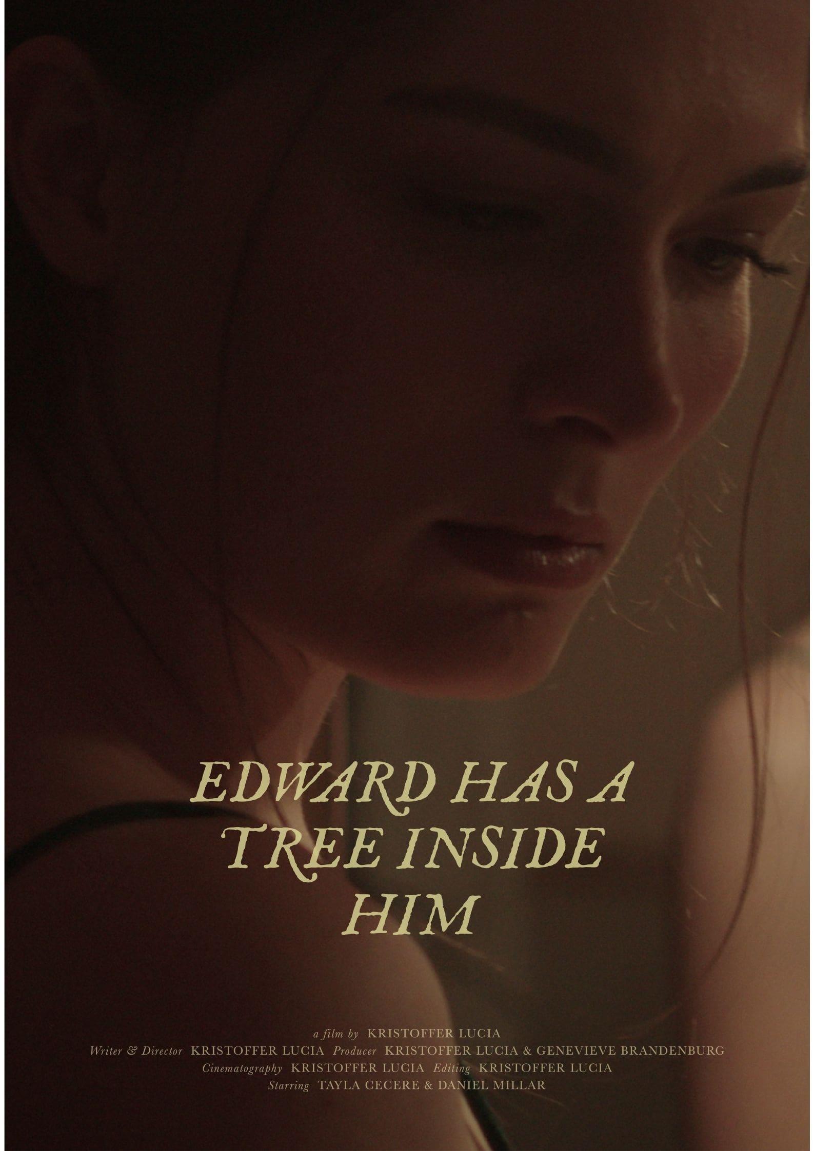 Edward Has A Tree Inside Him poster