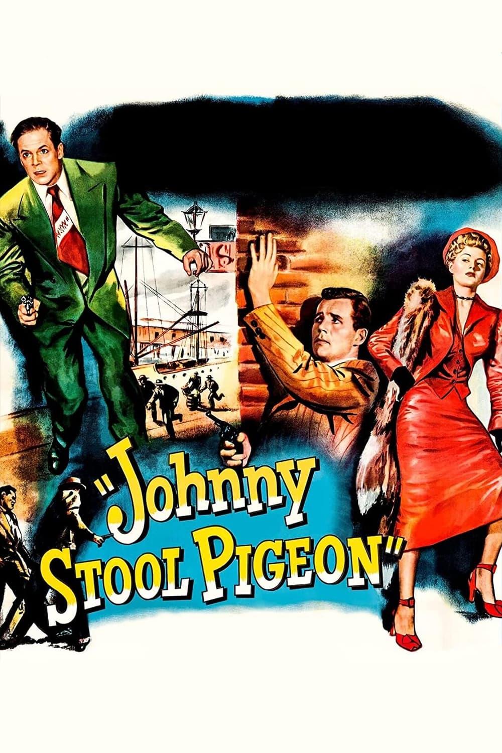 Johnny Stool Pigeon poster