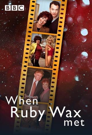 When Ruby Wax Met... poster