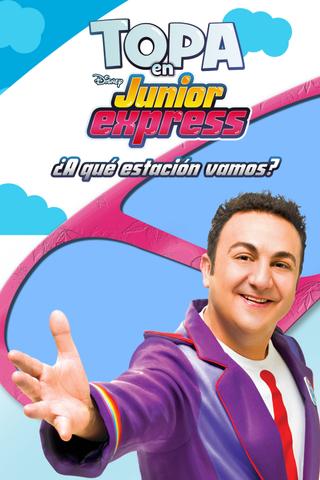 Topa en Junior Express: ¿A Qué Estación Vamos? poster