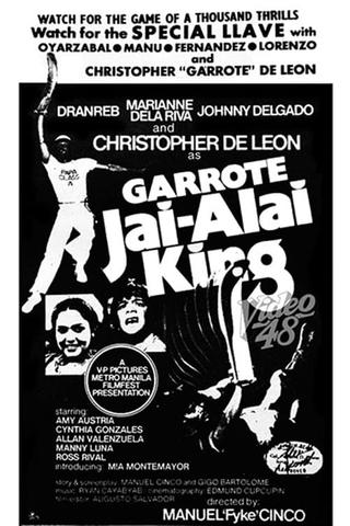 Drigo Garrote: Jai Alai King poster