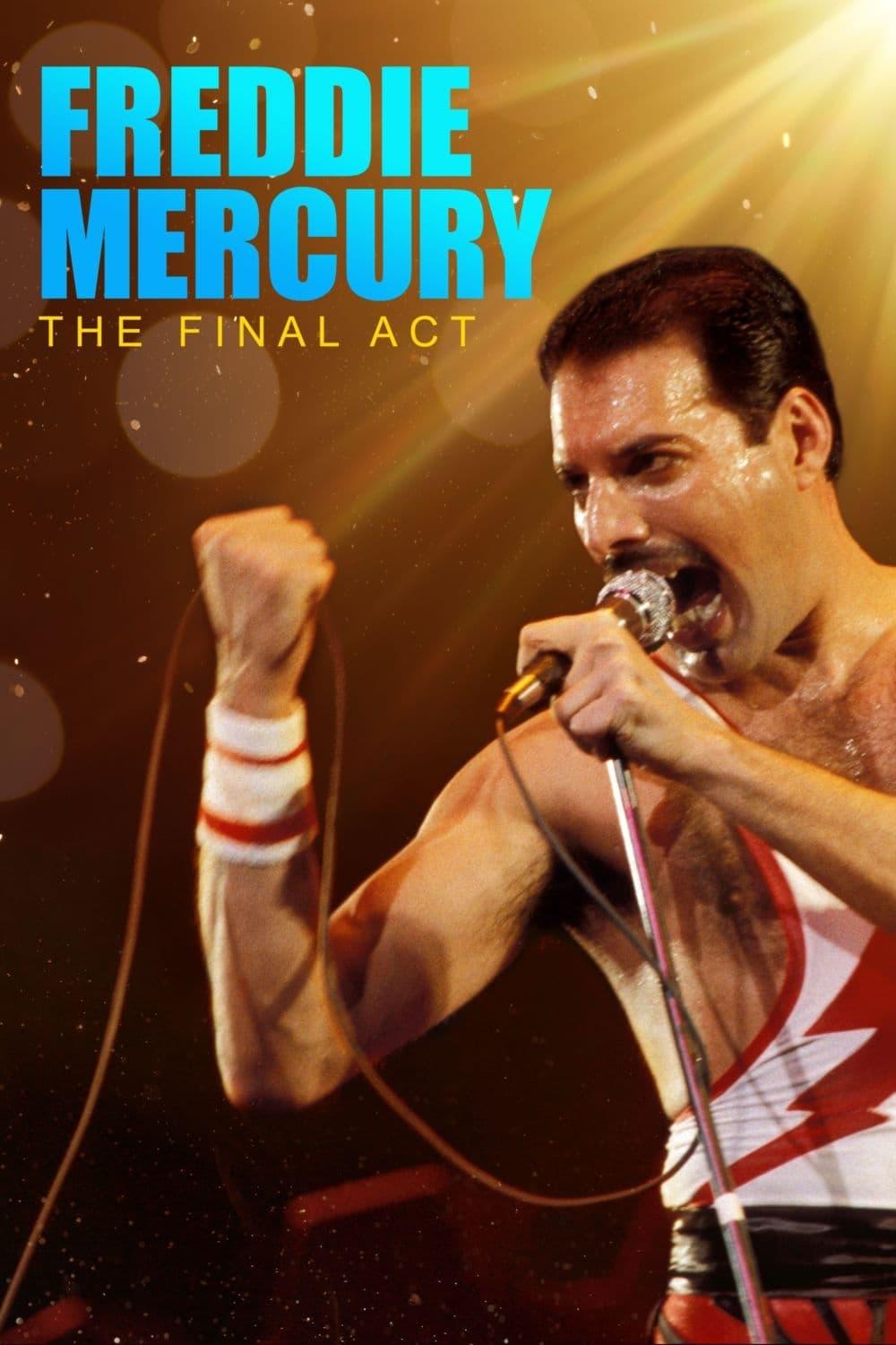 Freddie Mercury: The Final Act poster
