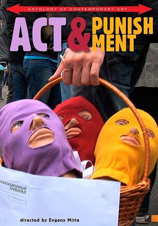 Act & Punishment: The Pussy Riot Trials poster