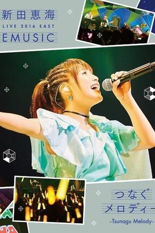 Nitta Eri LIVE 2016 EAST EMUSIC～Tsunagu Melody～ poster