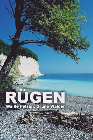 Rügen - Weiße Felsen, grüne Wälder poster