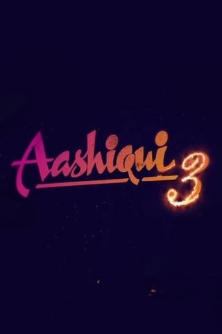 Aashiqui 3 poster