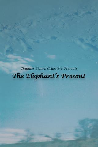 The Elephant's Present poster