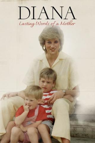 Diana: Lasting Words of a Mother poster