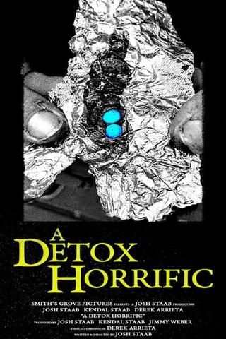 A Detox Horrific poster