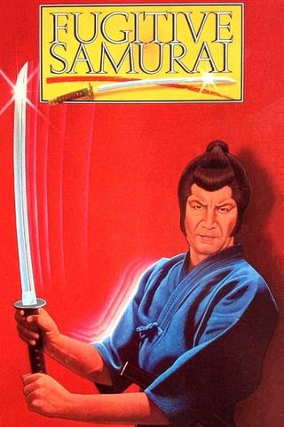 The Fugitive Samurai poster