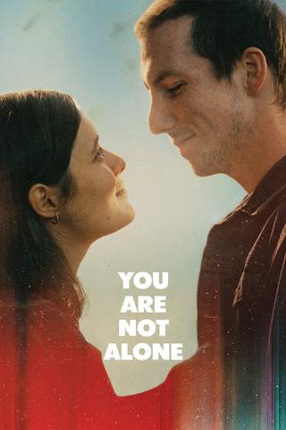 You Are Not Alone poster