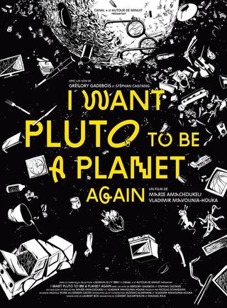 I Want Pluto to Be a Planet Again poster