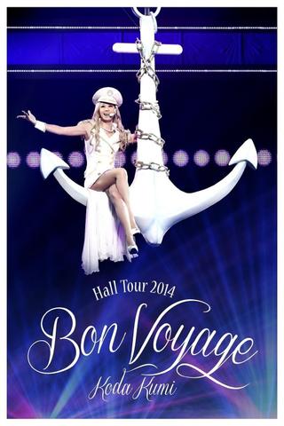 KODA KUMI LIVE TOUR 2014 ~Bon Voyage~ poster