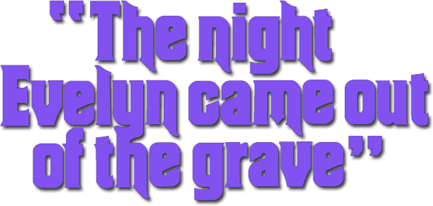 The Night Evelyn Came Out of the Grave logo