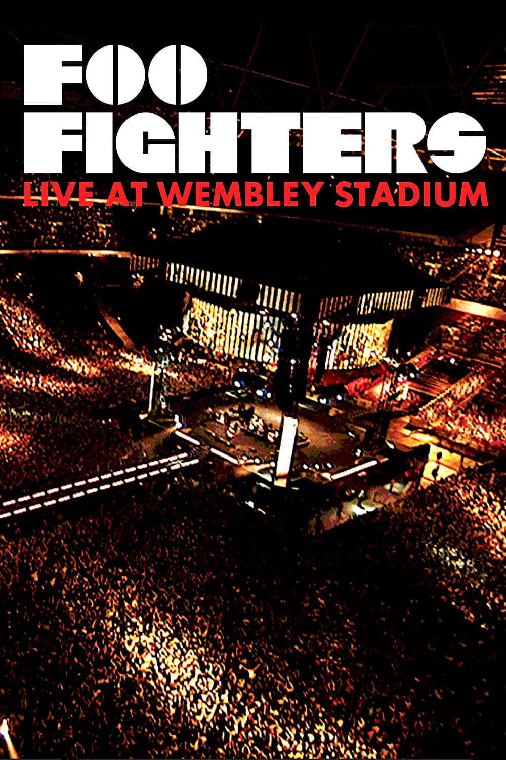 Foo Fighters: Live At Wembley Stadium poster