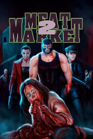 Meat Market 2 poster