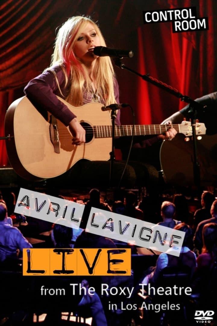 Avril Lavigne: Live from The Roxy Theatre poster