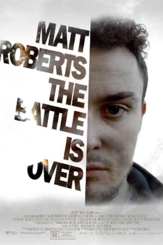 Matt Roberts The Battle Is Over (Depression Movie) poster