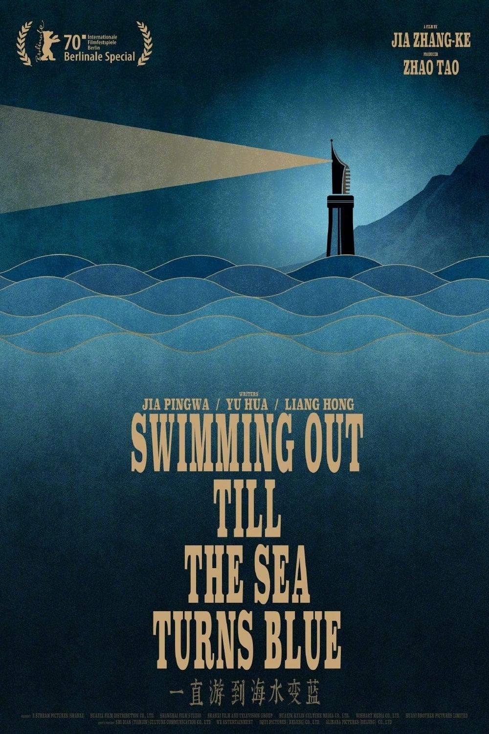 Swimming Out Till the Sea Turns Blue poster