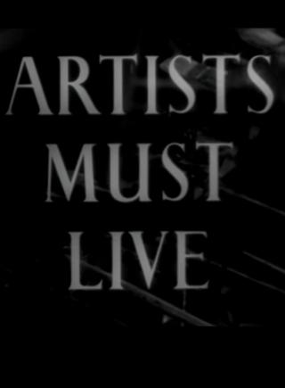 Artists Must Live poster