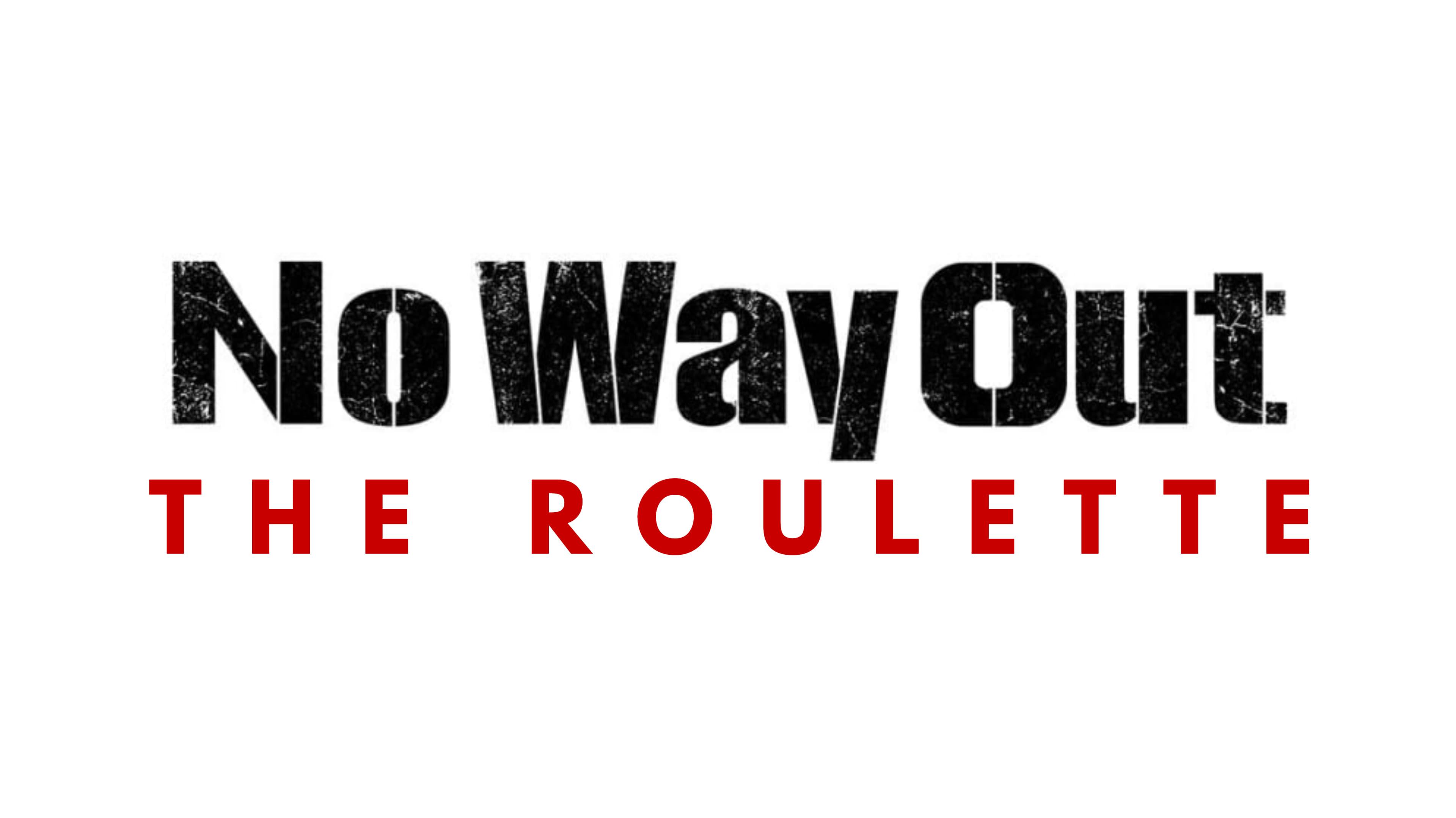 No Way Out: The Roulette backdrop