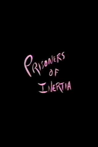 Prisoners of Inertia poster