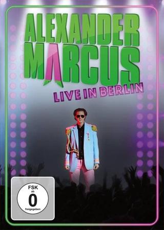 Alexander Marcus: Live in Berlin poster