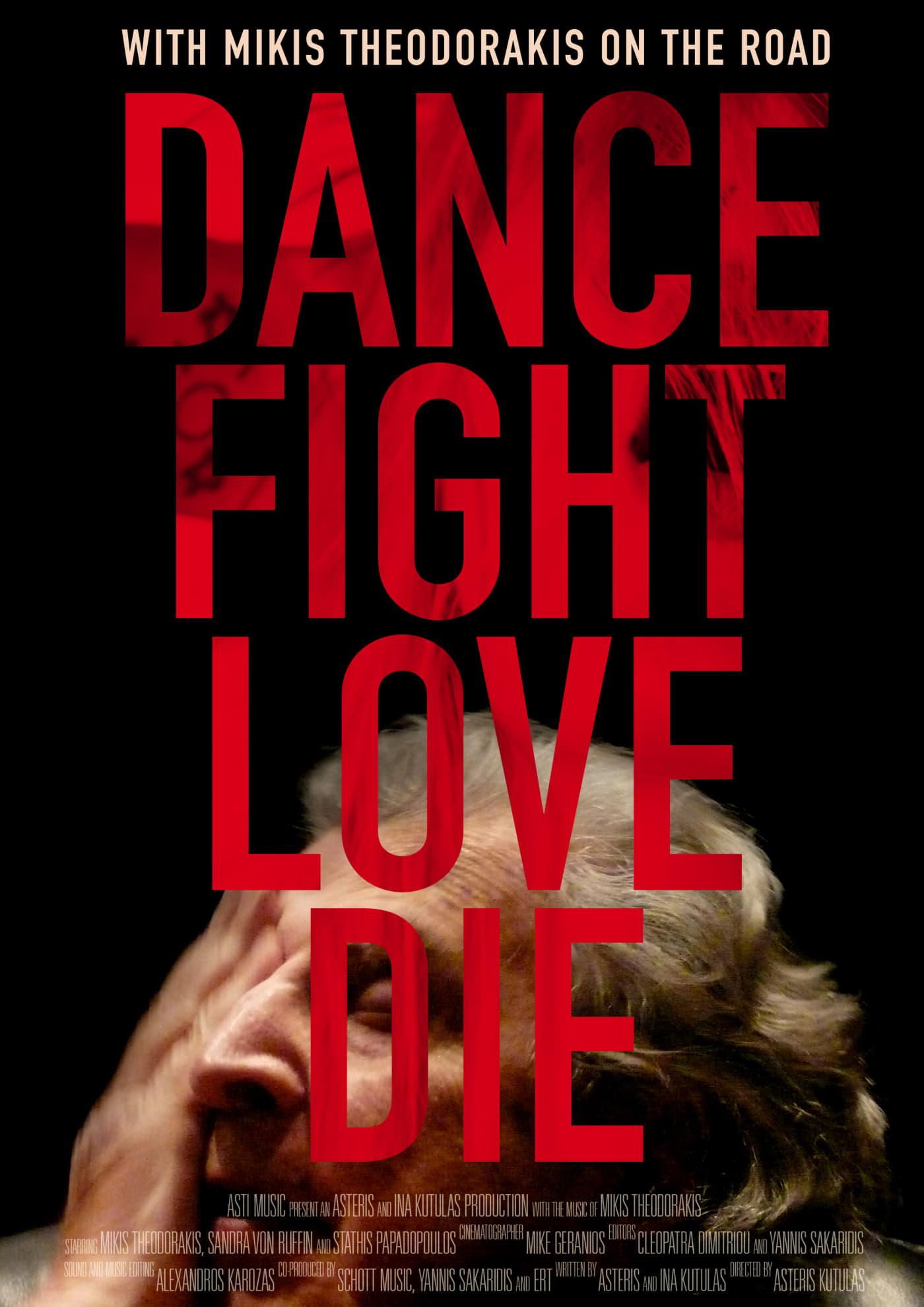 Dance Fight Love Die: With Mikis On the Road poster